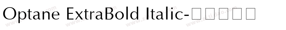 Optane ExtraBold Italic字体转换